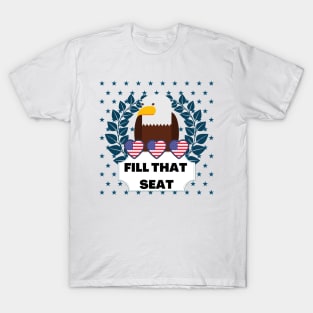 Fill That Seat - Fill The Seat T-Shirt